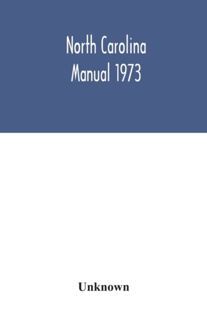 North Carolina manual 1973, niet bekend - Gebonden - 9789354046940