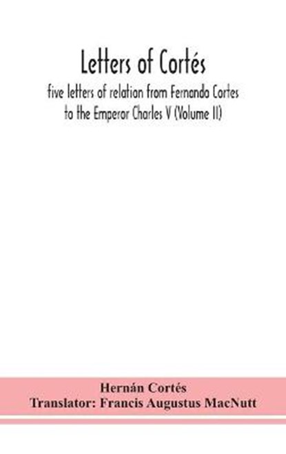 Letters of Cortes, Hernan Cortes - Gebonden - 9789354153068