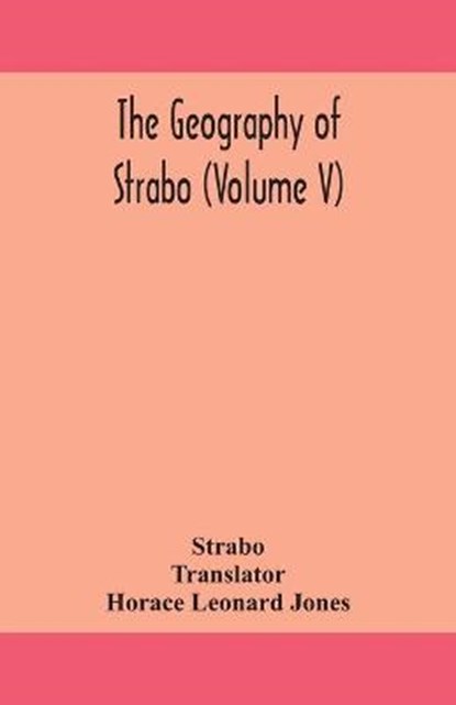 The geography of Strabo (Volume V), Strabo - Paperback - 9789354159435