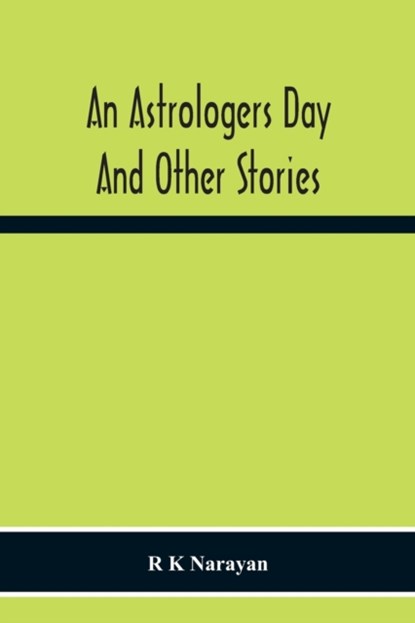 An Astrologers Day And Other Stories, R K Narayan - Paperback - 9789354215865