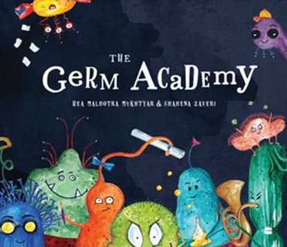 Germ Academy, Rea Malhotra Mukhtyar - Ebook - 9789354220029