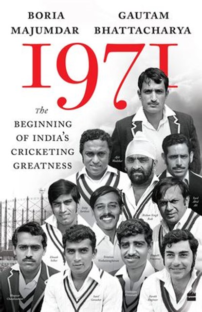 1971, Boria Majumdar ; Gautam Bhattacharya - Ebook - 9789354223112