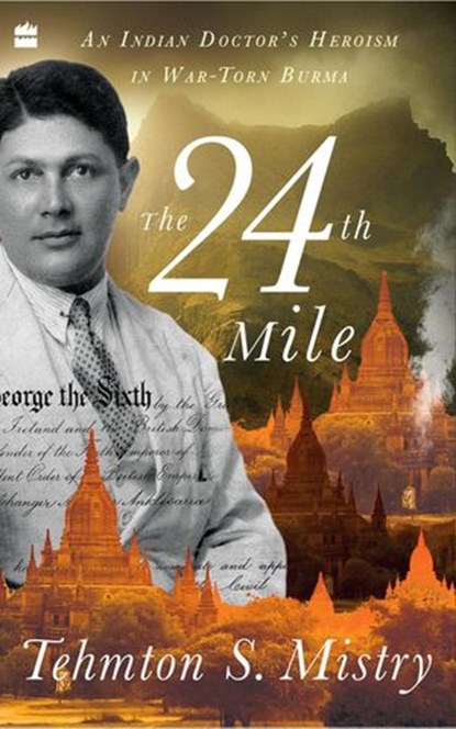 The 24th Mile, Tehmton S. Mistry - Ebook - 9789354225345