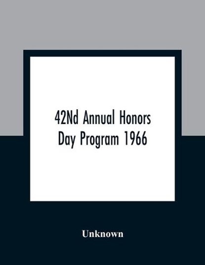 42Nd Annual Honors Day Program 1966, Unknown - Paperback - 9789354309908