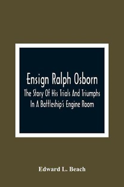 Ensign Ralph Osborn, L BEACH,  Edward - Paperback - 9789354362200