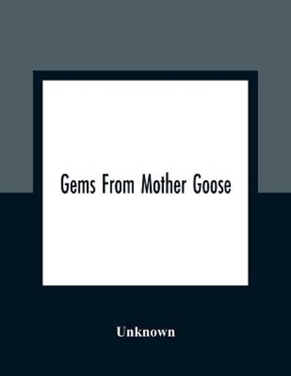 Gems From Mother Goose, Unknown - Paperback - 9789354362316