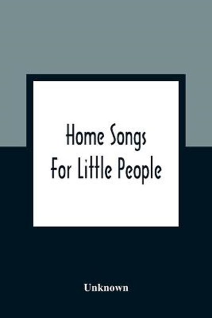 Home Songs For Little People, Unknown - Paperback - 9789354362514