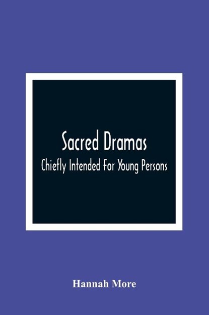 Sacred Dramas, Hannah More - Paperback - 9789354364365