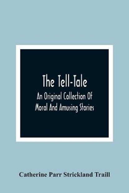 The Tell-Tale, PARR STRICKLAND TRAILL,  Catherine - Paperback - 9789354366734