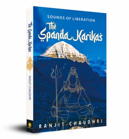 Sounds of Liberation, The Spanda Karikas, Ranjit Chaudhri - Paperback - 9789354401701