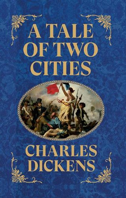 A Tale of Two Cities, Charles Dickens - Gebonden - 9789354406294