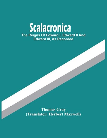 Scalacronica, Thomas Gray - Paperback - 9789354449550