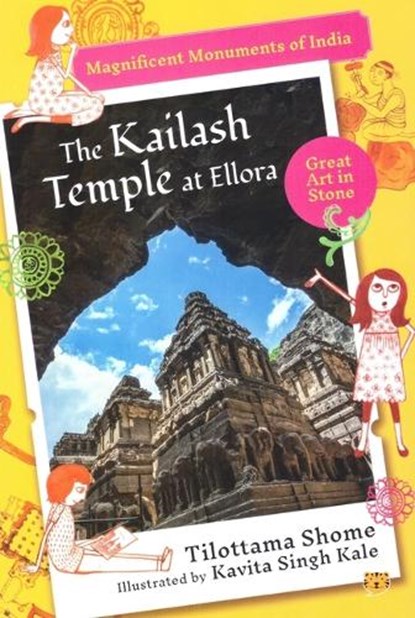 The KailashTemple at Ellora, Tilottama Shome - Paperback - 9789354471476
