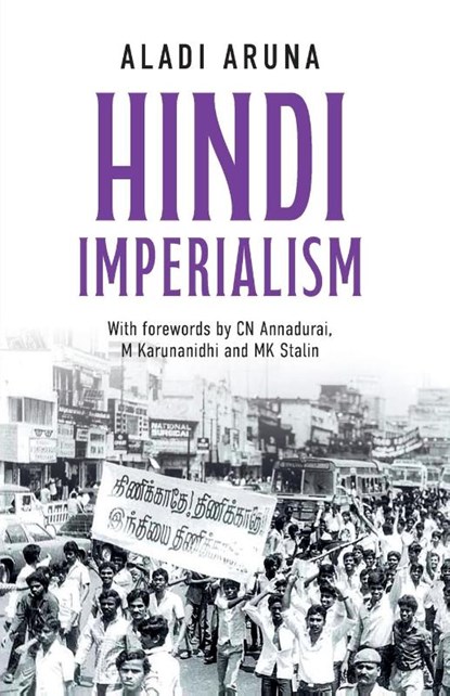 Hindi Imperialism, Aladi Aruna - Paperback - 9789354477126