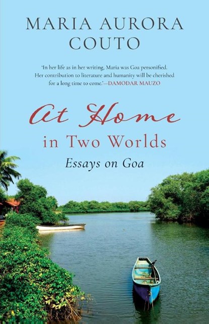 At Home in Two Worlds, Maria Aurora Couto - Paperback - 9789354477904