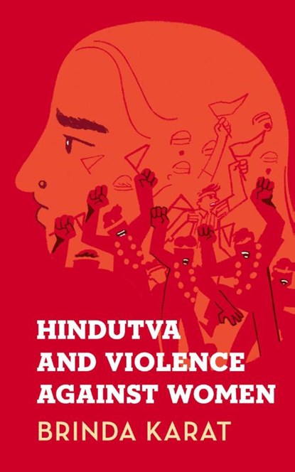 Hindutva and Violence Against Women, Brinda Karat - Paperback - 9789354478772