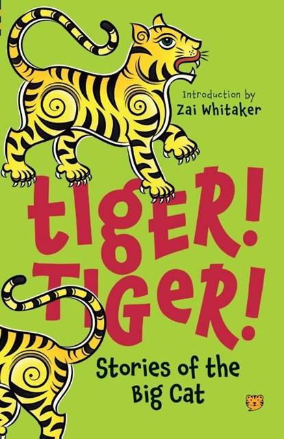 Tiger! Tiger! Stories of the Big Cat, Various Various - Paperback - 9789354478994