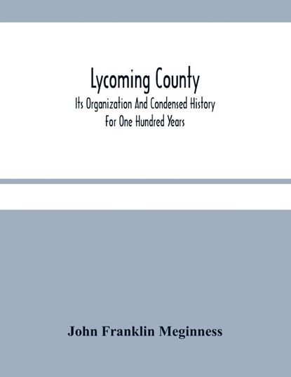 Lycoming County, John Franklin Meginness - Paperback - 9789354485169