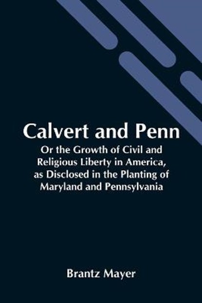 Calvert And Penn, MAYER,  Brantz - Paperback - 9789354542091