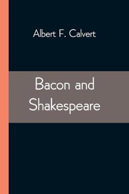 Bacon and Shakespeare, F CALVERT,  Albert - Paperback - 9789354543623