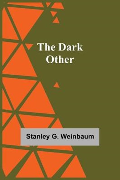 The Dark Other, G WEINBAUM,  Stanley - Paperback - 9789354546525