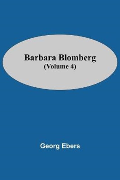 Barbara Blomberg (Volume 4), EBERS,  Georg - Paperback - 9789354549762