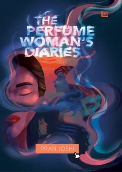 The Perfume Woman’s Diaries, Pran Joshi - Ebook - 9789354585890