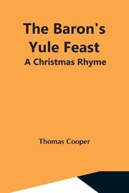 The Baron'S Yule Feast, COOPER,  Thomas - Paperback - 9789354591976