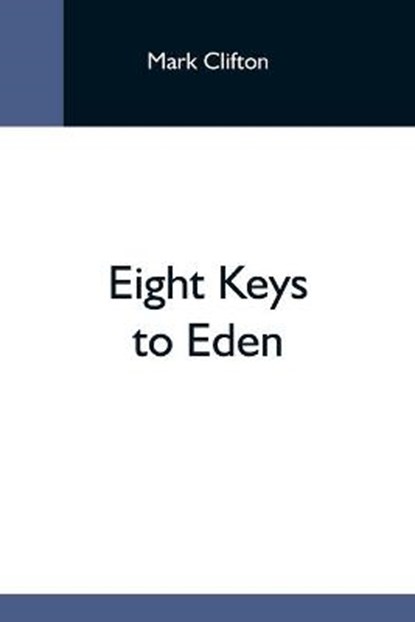 Eight Keys To Eden, CLIFTON,  Mark - Paperback - 9789354593260