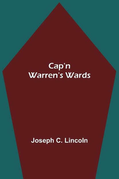 Cap'n Warren's Wards, Joseph C Lincoln - Paperback - 9789354594731