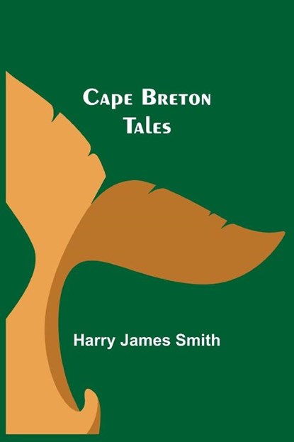 Cape Breton Tales, Harry James Smith - Paperback - 9789354595936
