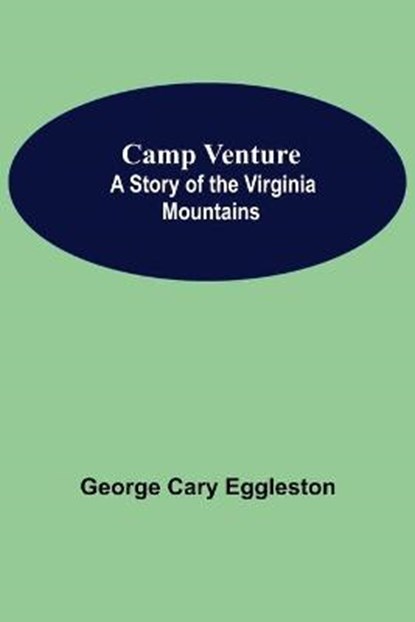 Camp Venture, CARY EGGLESTON,  George - Paperback - 9789354598418