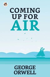 Coming Up for Air - George Orwell - 9789354620904