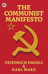 The Communist Manifesto - Karl Marx ; Friedrich Engels - 9789354622878