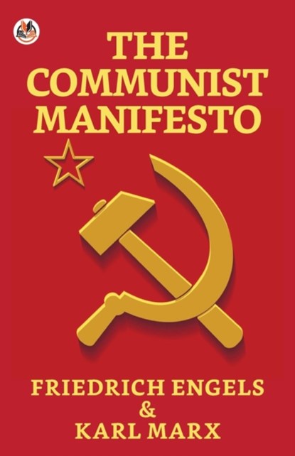 The Communist Manifesto, Karl Marx ; Friedrich Engels - Paperback - 9789354622878