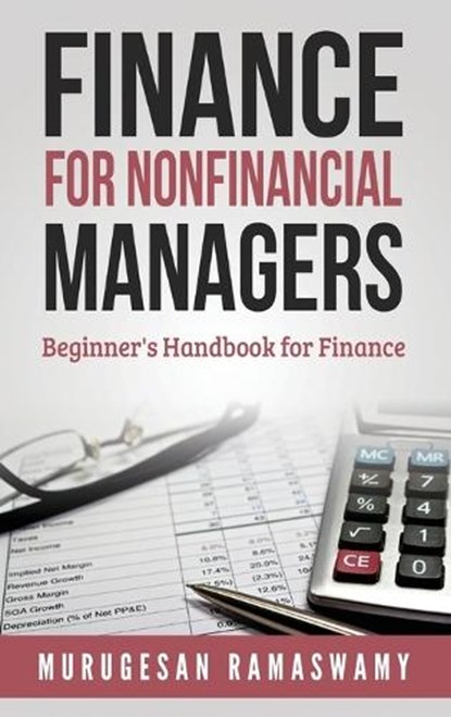Finance for Nonfinancial Managers, Murugesan Ramaswamy - Gebonden - 9789354737121