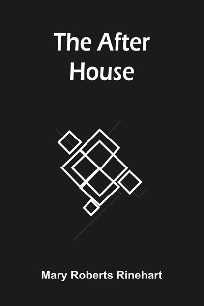 The After House, Mary Roberts Rinehart - Paperback - 9789354756191