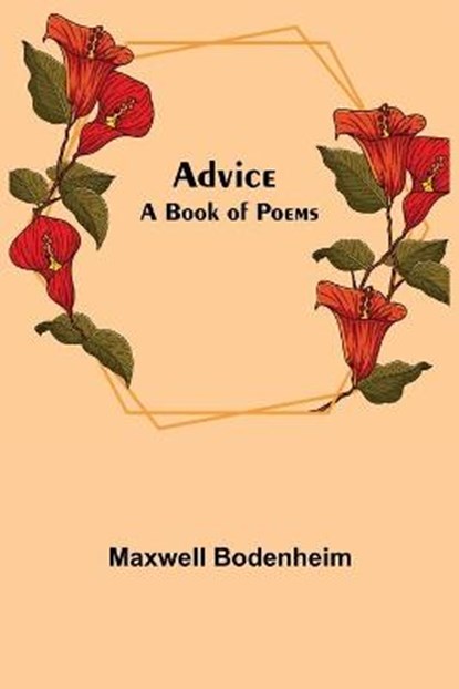 Advice, BODENHEIM,  Maxwell - Paperback - 9789354756894