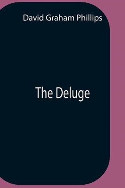 The Deluge, GRAHAM PHILLIPS,  David - Paperback - 9789354758720