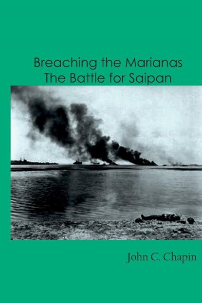 Breaching the Marianas, John C Chapin - Paperback - 9789354780394