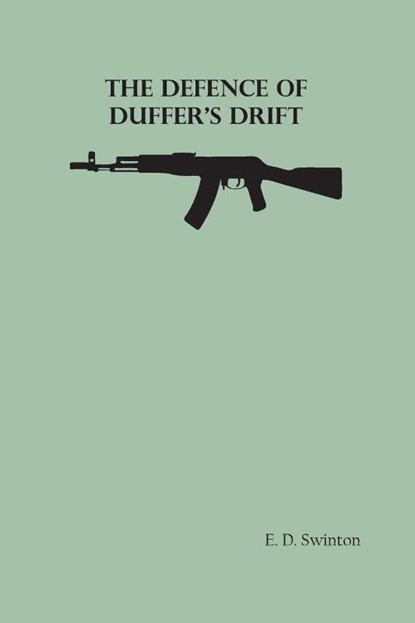 The Defence of Duffer's Drift, E D Swinton - Paperback - 9789354782183