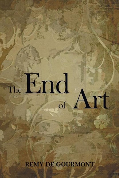 The end of art, Remy Gourmont de - Paperback - 9789354783388