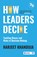How Leaders Decide, KHANDUJA,  Harjeet - Paperback - 9789354794278