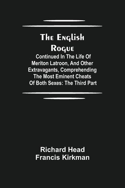 The English Rogue, Richard Head ; Francis Kirkman - Paperback - 9789354841866