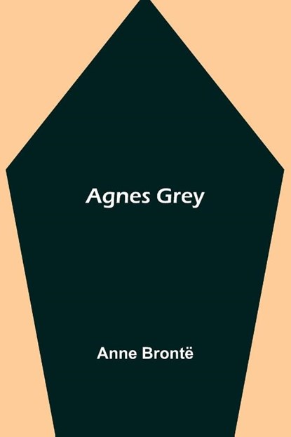 Agnes Grey, Anne Bronte - Paperback - 9789354846311