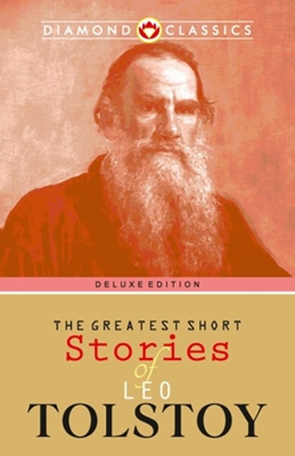 The Greatest Short Stories of Leo Tolstoy, Leo Tolstoy - Paperback - 9789354863592