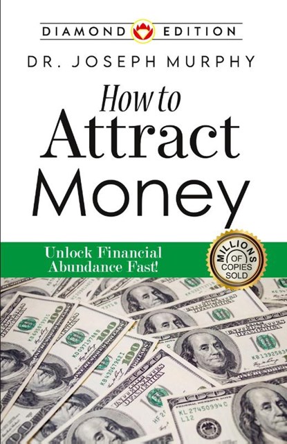 How to Attract Money, Dr Joseph Murphy - Paperback - 9789354865282