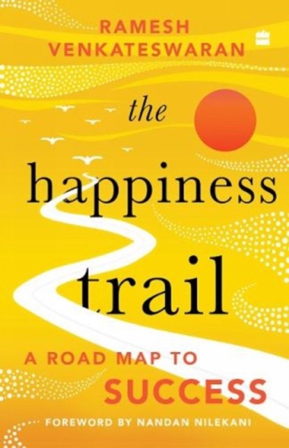 The Happiness Trail, Ramesh Venkateswaran - Paperback - 9789354892103