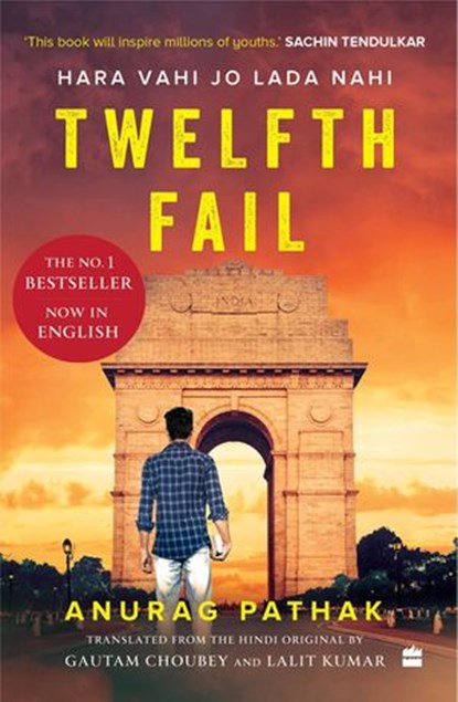 Twelfth Fail, Anurag Pathak ; Gautam Choubey ; Lalit Kumar - Ebook - 9789354894459