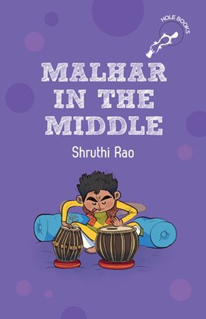 Malhar in the Middle (hOle Books), Shruthi Rao - Ebook - 9789354923975
